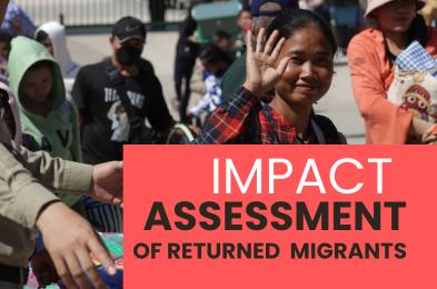 AN IMPACT ASSESSMENT OF RETURNED MIGRANTS